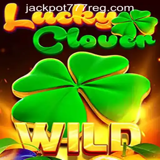 Exploring LuckyClover: A Thrilling Journey with Jackpot 777